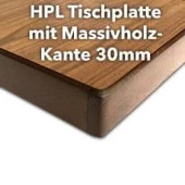 HPL Tischplatte 30mm mit Massivholz-Kante